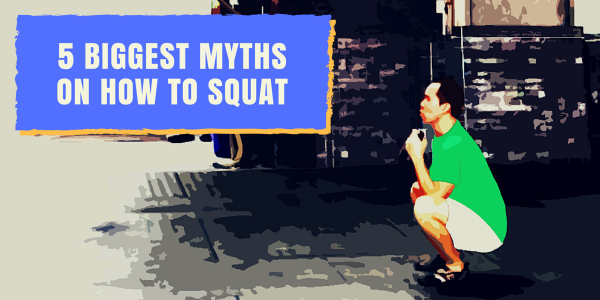 biggest myths on how to squat